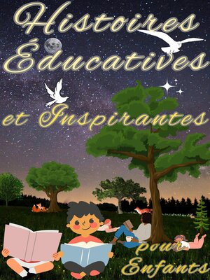 cover image of Histoires Educatives et Inspirantes Pour Enfants